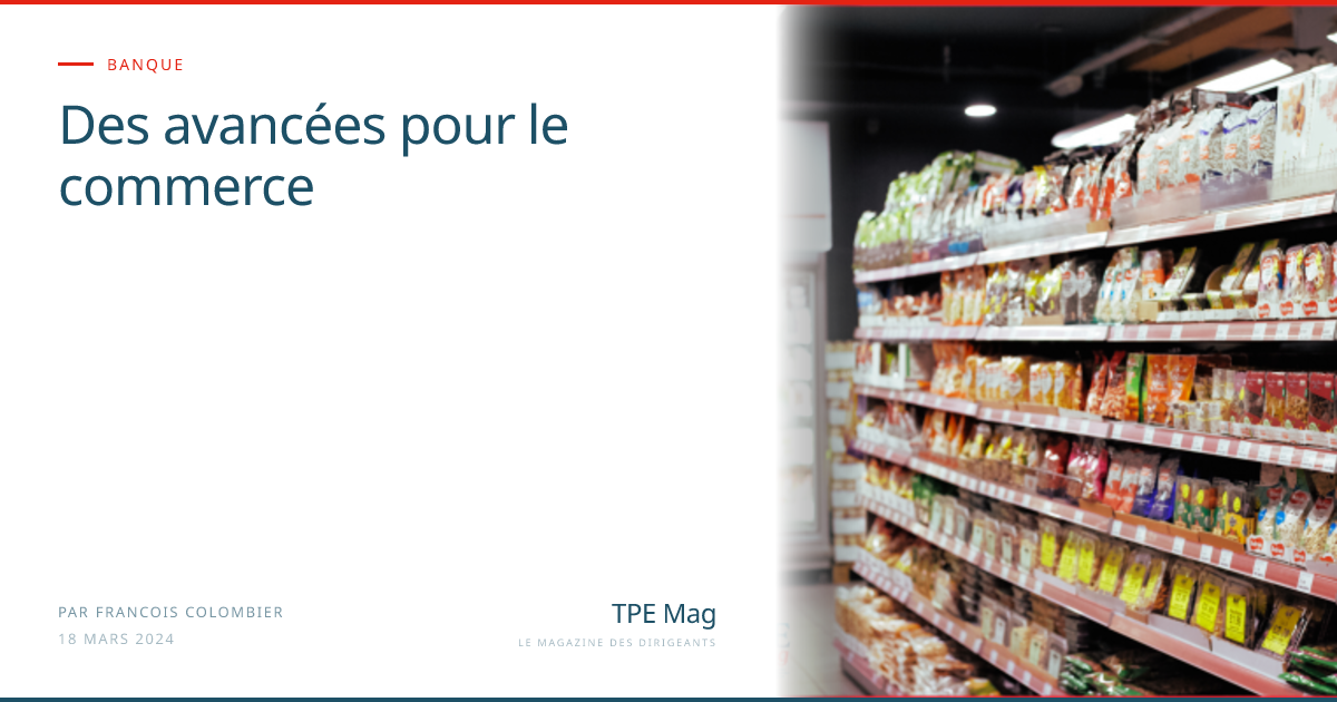 Des avancées pour le commerce — TPE Mag
