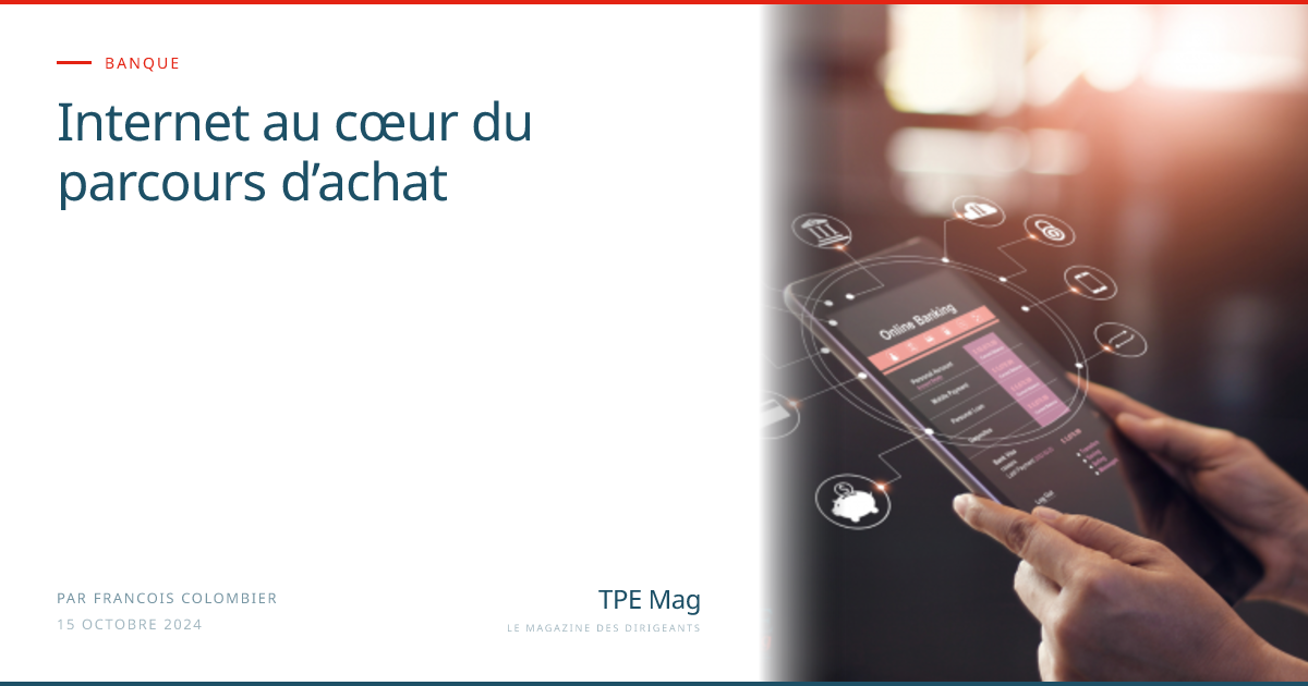 Internet au cœur du parcours d’achat — TPE Mag